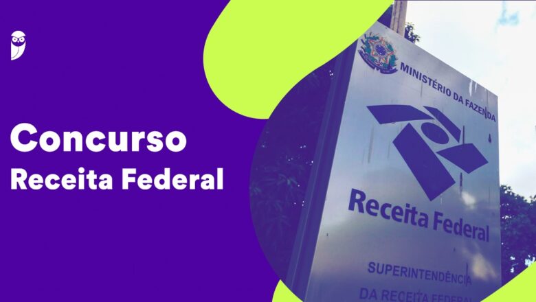 Publicado edital do concurso da Receita Federal com salário de até R$ 21 mil