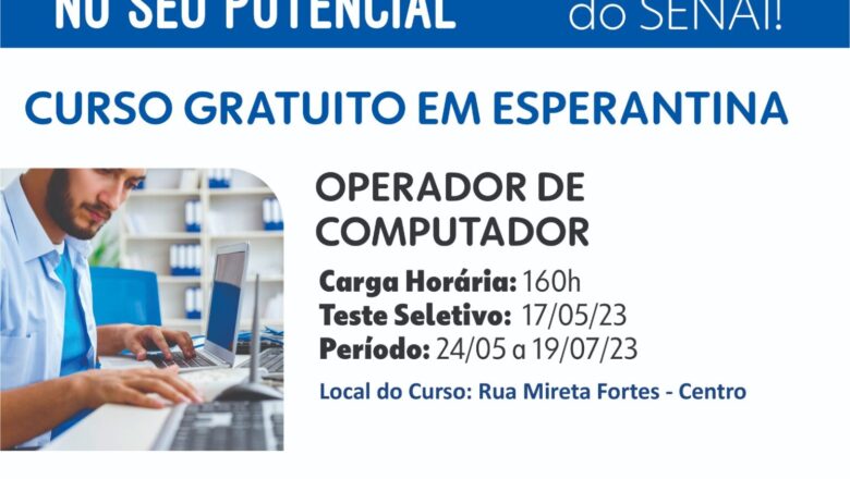 SENAI oferta curso gratuito de Operador de Computador em Esperantina