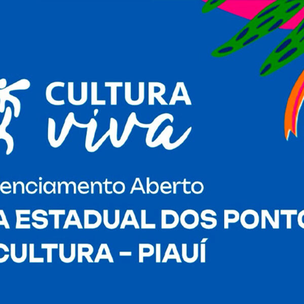 Com inscrições abertas, Teia Estadual dos Pontos de Cultura começa dia 25 em Teresina